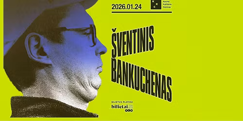 \u0160ventinis Bankuchenas | Kaunas