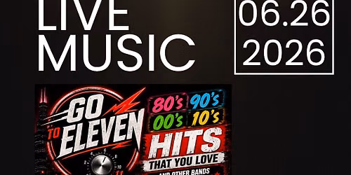 Go to Eleven Band with guests Blue Stone Phoenix