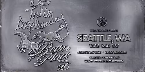 WRG Presents Twin Diplomacy's 'Better Place' Tour