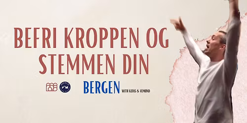 Bergen: Befri kroppen og Stemmen din 
