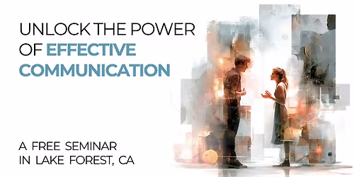 Unlock the Power of Effective Communication - A Free Seminar