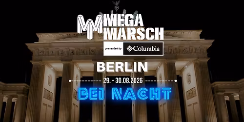 Megamarsch 50\/12 Berlin bei Nacht 2026