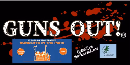 Guns Out (Classic Rock Cover Band) @ Concerts in the Park Event