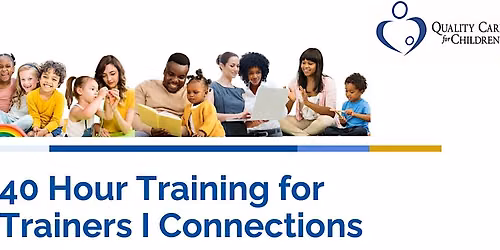 40 Hour Training for Trainers I Connections