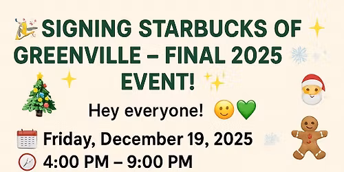 Signing Starbucks Night- Greenville, SC- Friday, December 19, 2025
