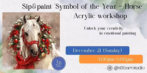 Paint Sip Acrylic Painting Workshop "Symbol of the Year - Horse"