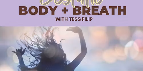 Ecstatic: Body + Breath w Tess Filip