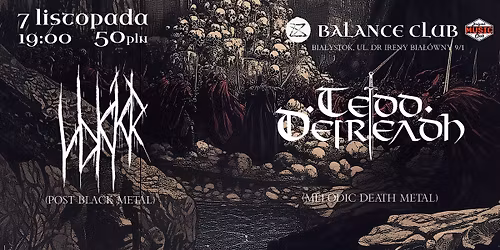 7.11.25 \/ VOKKR i Tedd Deireadh \/ Bia\u0142ystok \/ Balance Club \/
