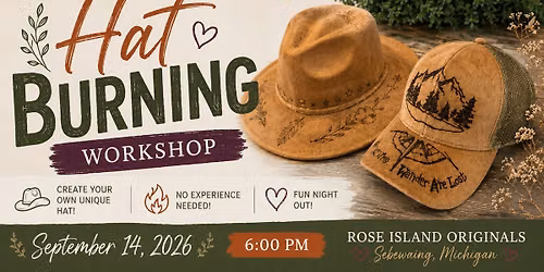 \ud83d\udd25 Hat Burning Workshop | Rose Island Originals