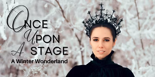 Once Upon a Stage: A Winter Wonderland