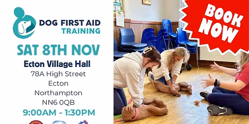 Ecton - Northampton Dog First Aid Training \ud83d\udc3e\u2764\ufe0f\u200d\ud83e\ude79