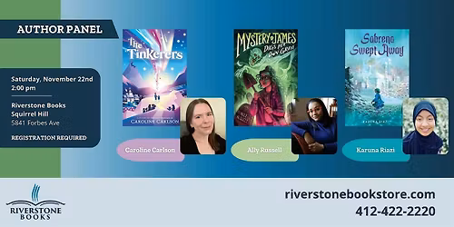 Middle Grade Panel with Caroline Carlson, Ally Russell, and Karuna Riazi