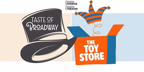 SSSRA Performing Arts Show - Taste of Broadway & The Toy Store
