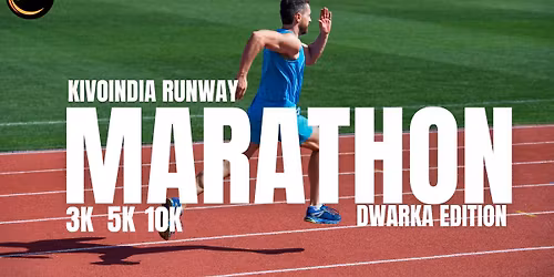 KivoIndia Runway Marathon \u2013 Dwarka 2026