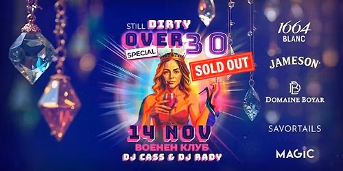 SOLD OUT\u203c\ufe0fStill DIRTY Over 30 SPECIAL, 14 NOV, \u0412\u043e\u0435\u043d\u0435\u043d \u041a\u043b\u0443\u0431 \u0421\u043e\u0444\u0438\u044f!