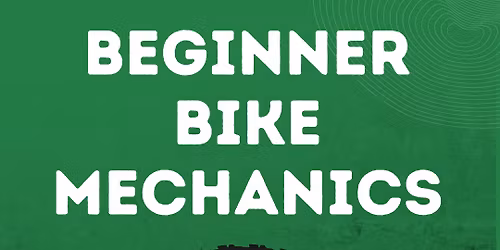 Beginner's Bike Mechanics - Two Part Course