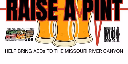 Raise a Pint with MRF - bring AEDs to the Missouri River!