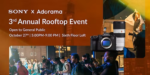 3rd Annual Adorama x Sony Rooftop Photography Event