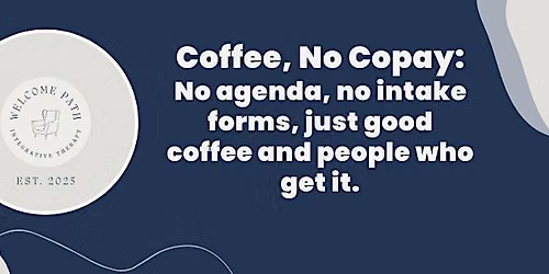 Coffee, No Copay - October Meetup