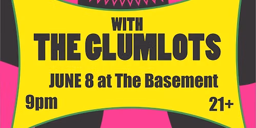 The Strains w\/ The Glumlots and Gross Motor at The Basement