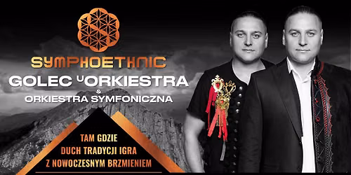 Golec uOrkiestra \u201cSYMPHOETHNIC\u201d \u2794 Tauron Arena KRAK\u00d3W