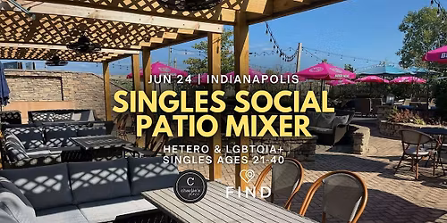 Singles Social Patio Mixer | Hetero & LGBTQIA+ Ages 21-40 | Fort Wayne