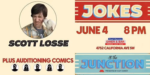 Comedy! Jokes a the Junction: Scott Losse!