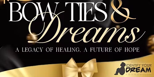 Bow Ties & Dreams Charity Ball