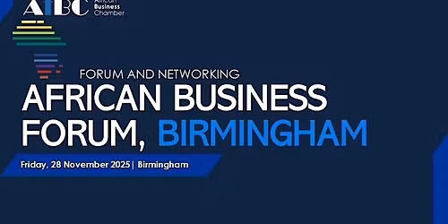 AfBC  African Business Forum and Networking, Birmingham