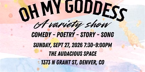 Oh My Goddess Variety Show Comedy, Story, Poetry, Song