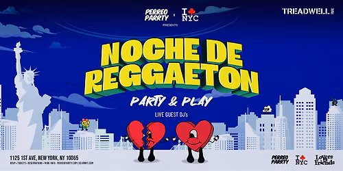 12\/05 NOCHE DE REGGAETON @ TREADWELL PARK UES- PARTY & PLAY