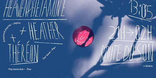 Concert Heavenphetamine x Heather x Th\u00e9r\u00e9on