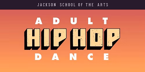 Adult Hip Hop Dance (3-Week Series)