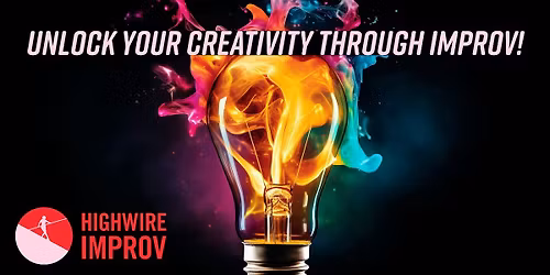 Unlock Your Creativity Through Improv! [Free Intro Workshop]