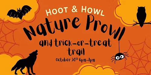 Hoot & Howl Nature Prowl: Trick-or-Treat Trail