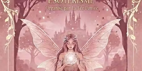 1er Salon du Bien-\u00eatre\/ Esot\u00e9risme \u00e0 Dieuze