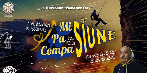Misiune, Pasiune, Compasiune (Timi\u0219oara \u0219i Online) - cu Jure Biechonski