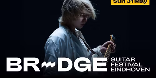 Ichika Nito \u2022 BRIDGE Guitar Festival Eindhoven