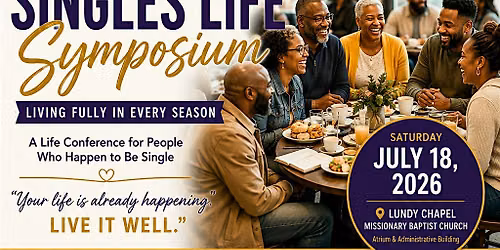 The First Annual Singles Life Symposium