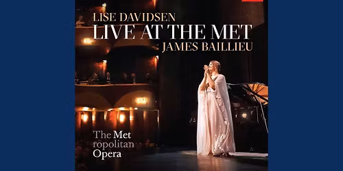 Lise Davidsen & James Baillieu