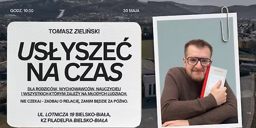 US\u0141YSZE\u0106 NA CZAS | Spotkanie z Tomaszem Zieli\u0144skim