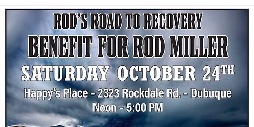 Rod's Road To Recovery Benefit for Rod Miller