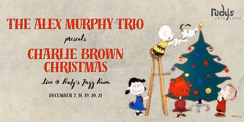 A Charlie Brown Christmas with The Alex Murphy Trio