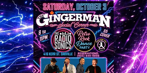 Oakville: The Gingerman & The RadioSonics (Rock! Dance! Party!) - a Gigs for You event.