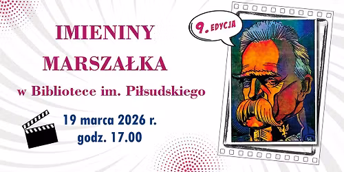 Imieniny Marsza\u0142ka w Bibliotece im. Pi\u0142sudskiego 2026