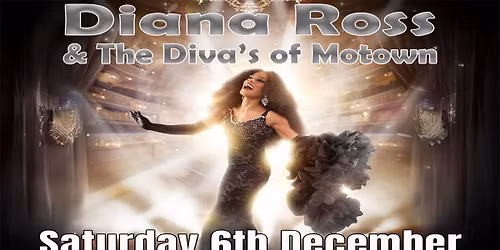 DIANA ROSS & The DIVA'S Of MOTOWN