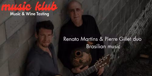 Music Klub with Renato Martins & Pierre Gillet duo