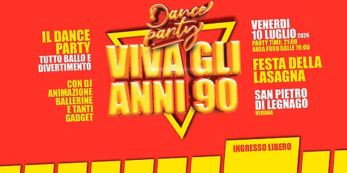 VIVA gli ANNI 90 @ Festa della Lasagna - San Pietro di Legnago (Vr)