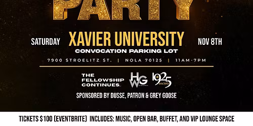 THE PATR\u00d3N VIP TAILGATE PARTY @ XAVIER UNIVERSITY SATURDAY NOV 8th