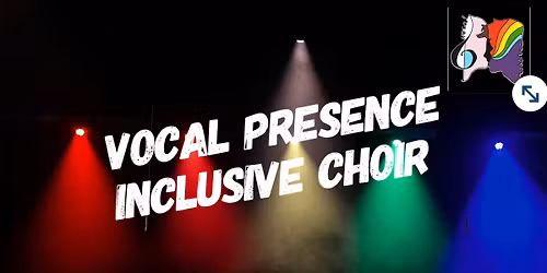 Vocal Presence Rehearsal